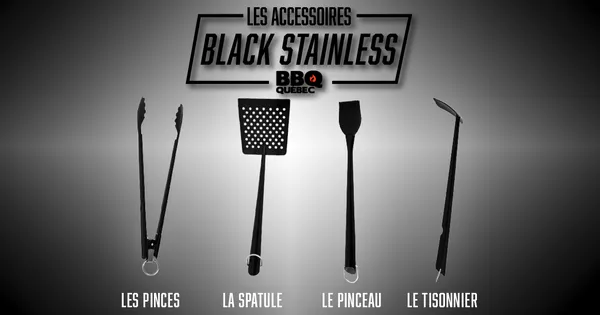 MAX LAVOIE PRÉSENTE LES ACCESSOIRES BBQ QUÉBEC BLACK STAINLESS - BBQ Québec