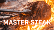 COURS MASTERCLASS - Parlons Steak ! avec Max Lavoie - BBQ Québec